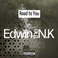 Road To You - Single - Edwin the N. K