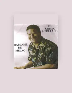 El Combo Antillanoを聴いたり、ミュージックビデオを鑑賞したり、経歴やツアー日程などを確認したりしましょう！
