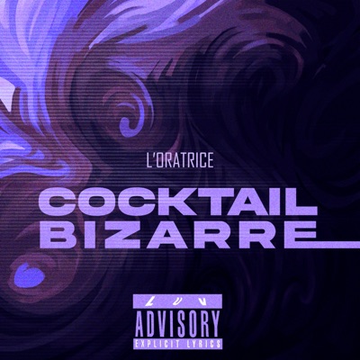 Cocktail Bizarre - Single