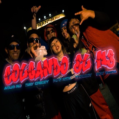 Colgando el m3 (feat. May creizy, Thommy, Soy Tiara, Agus rc & Dj Chino Pa) - Single