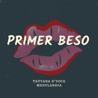 Primer Beso - Single - Tatyana D'voce