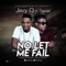 No Let Me Fail (feat. Twest) - Javy Q lyrics
