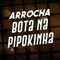 Arrocha Bota na Pipokinha (feat. MC Pipokinha) - DJ Cris Fontedofunk lyrics