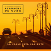 KC Porter Presents: Azabache De Cuba (La Calle Está Caliente) - Azabache