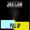 Pull Up - Jse Law lyrics