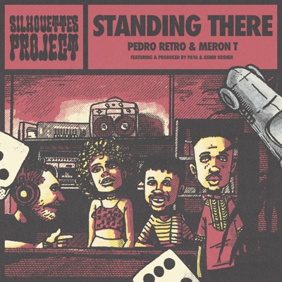 Standing There (feat. Asher Kosher & Paya) - Single