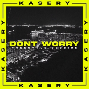 Dont Worry (feat. Dripping Sauce On The Beat)