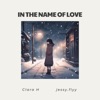 In the Name of Love (feat. jessy.flyy) - Single