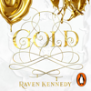 Gold - Raven Kennedy