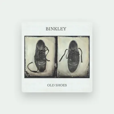 Listen to binkley, watch music videos, read bio, see tour dates & more!