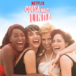 Coisa Mais Linda Season 1 (Original Music from the Netflix Series) - João Erbetta Cover Art