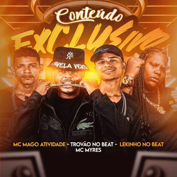 Conteúdo Exclusivo (feat. MC Myres & Trovão no Beat)