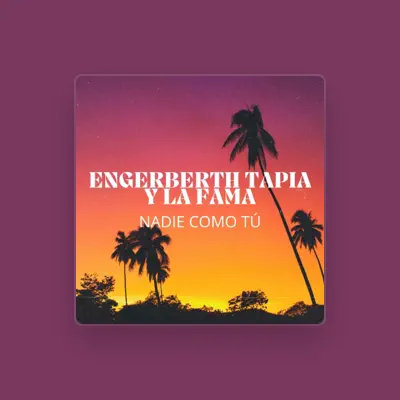 Listen to Engerberth Tapia y la Fama, watch music videos, read bio, see tour dates & more!
