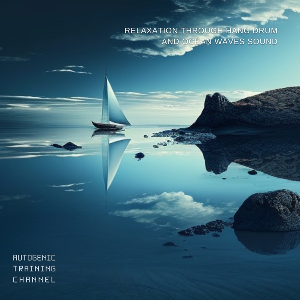 Relaxation through Hang Drum and Ocean Waves Sound