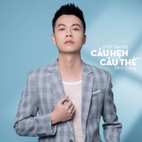 Câu Hẹn Câu Thề (WM Remix) - Single - Dinh Dung & WM