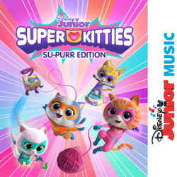 Disney Junior Music: SuperKitties Su-Purr Edition - SuperKitties - Cast &amp; Disney Junior Cover Art