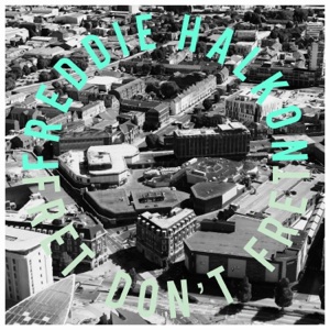 Fret Don't Fret - Single