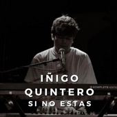 Si no estas Iñigo Quintero Oficial artwork