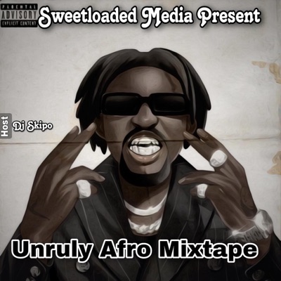 Unruly Afro Mixtape (feat. Dj Skipo) - EP