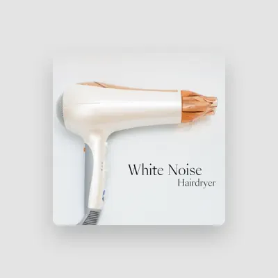 Listen to Hair Dryers For Background Noise, watch music videos, read bio, see tour dates & more!