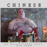 Chinese (feat. Big John) - Single - Willbatross