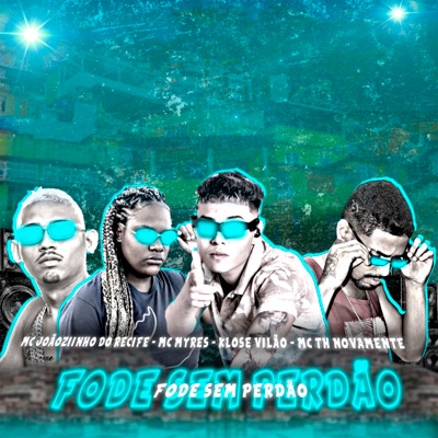 Fode Sem Perdão - Single