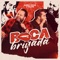 Boca Brigada - Mario Cezar & Filipe lyrics