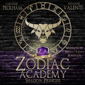 Shadow Princess: Zodiac Academy, Book 4 (Unabridged)