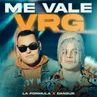 Me Vale VRG - Single - La Formula & Dan Sur