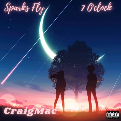 Sparks Fly/7 O'clock - Single