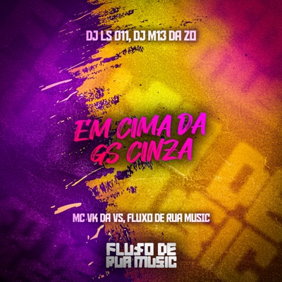 Em Cima da Gs Cinza - Single