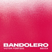 BANDOLERO (feat. Becca) artwork