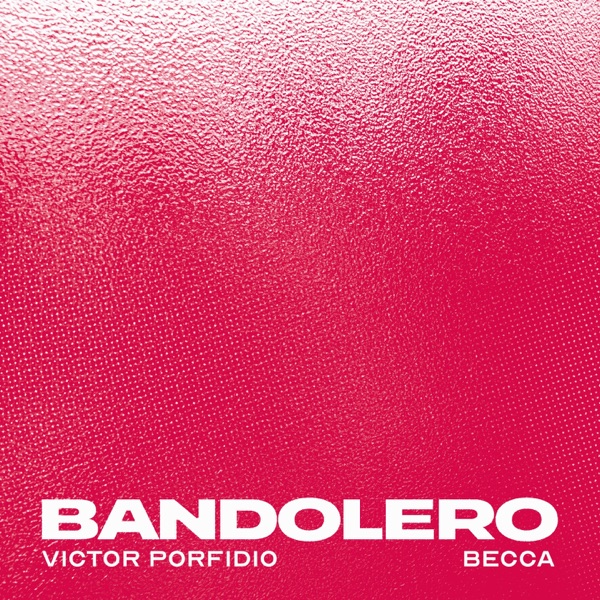 BANDOLERO (feat. Becca) - Single
