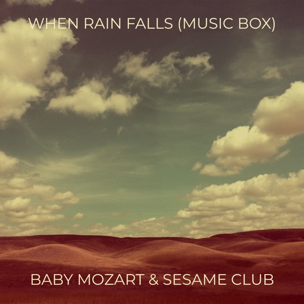 When Rain Falls (Music Box)