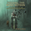 Feeding the Wolf Within: How to Recreate Your Life Using Ancient Tools That Go Beyond Shamanism (Unabridged) - Patricia Walls