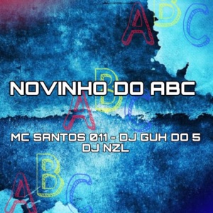 NOVINHO DO ABC (feat. DJ NZL)