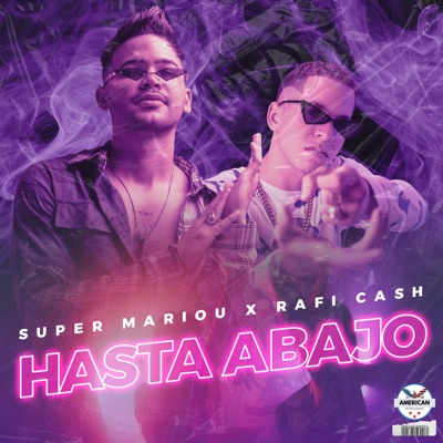 Hasta Abajo (feat. Rafi Cash & DJ Blass) - Single