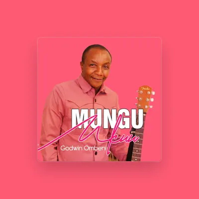 Listen to GODWIN OMBENI, watch music videos, read bio, see tour dates & more!