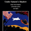 Under Saturn's Shadow: Studies in Jungian Psychology by Jungian Analysts (Unabridged) - James Hollis