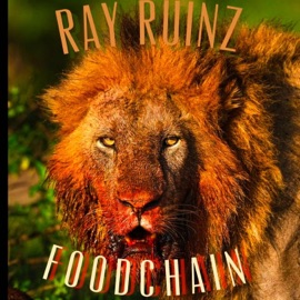 Foodchain (feat. S Eyes Finest) Ray Ruinz