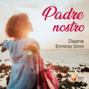 Padre nostro - Dajana & Erminio Sinni