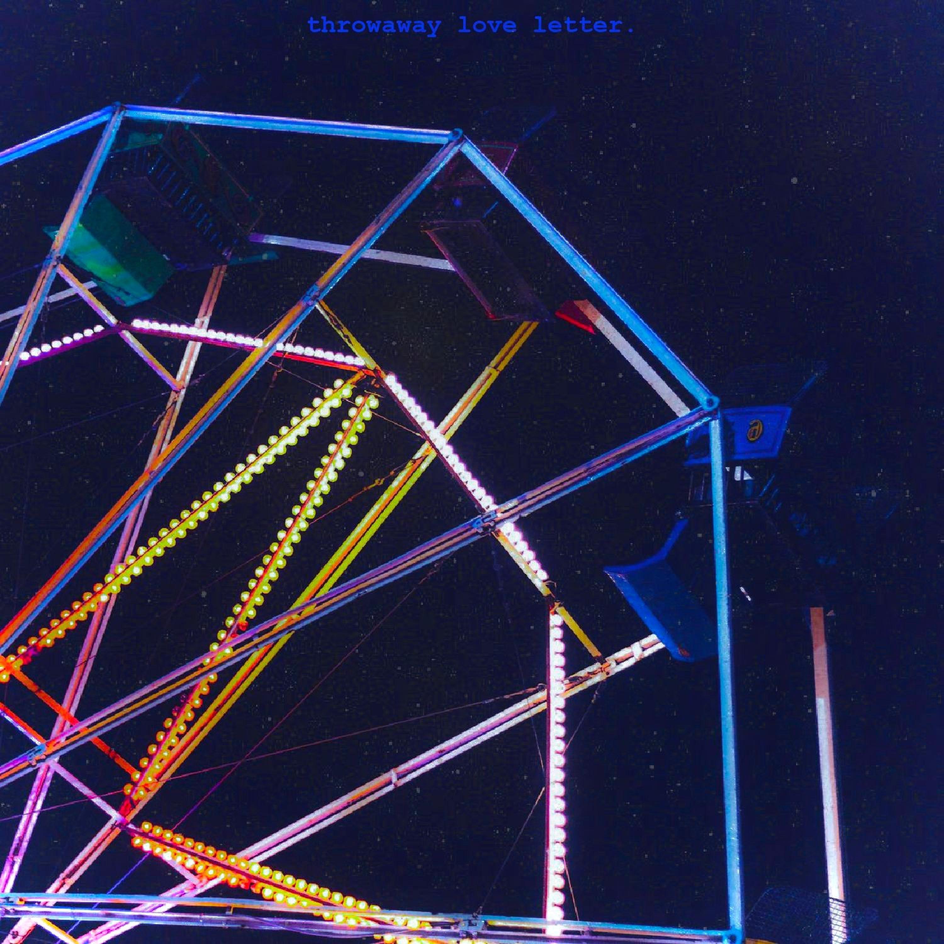 throwaway love letter. (trust.)