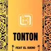 Tonton (feat. El Sueno)