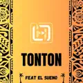 Tonton ( feat. El Sueno )