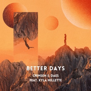 Better Days (feat. Kyla Millette) - Single