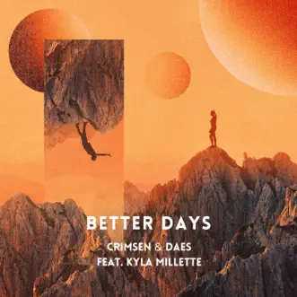 Better Days (feat. Kyla Millette) by Crimsen & Daes song reviws