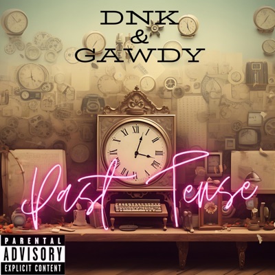 Past Tense (feat. Gawdy) - Single