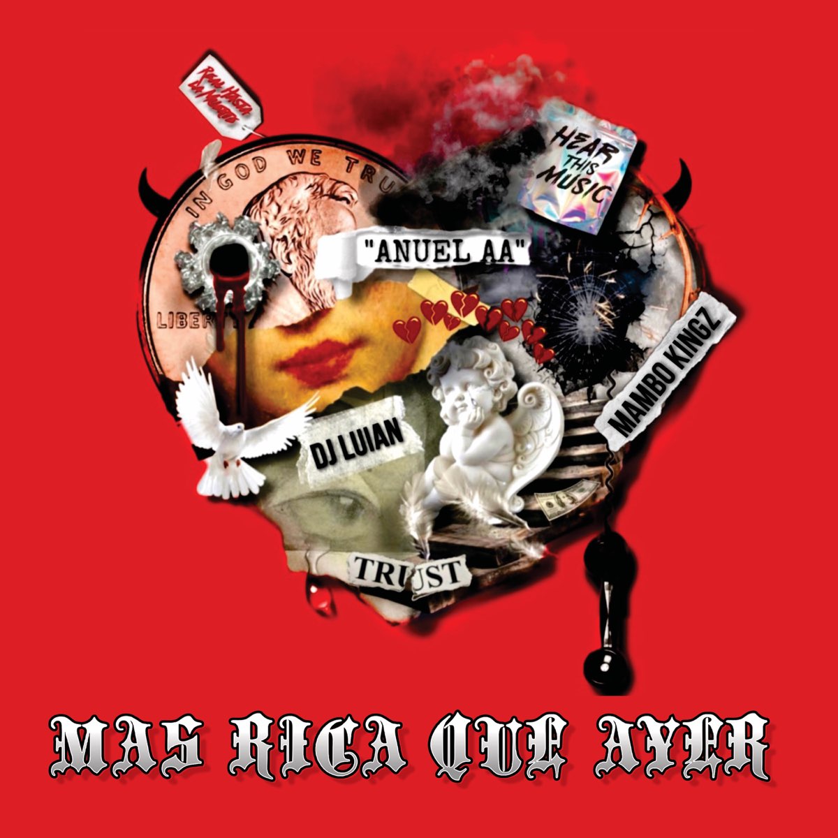 Mas Rica Que Ayer - Single” álbum de Anuel AA, Mambo Kingz & DJ Luian ...