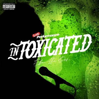 Intoxicated (Freestyle) - Single