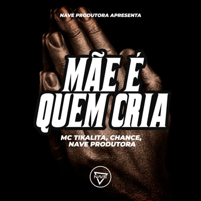 Mãe É Quem Cria - Single